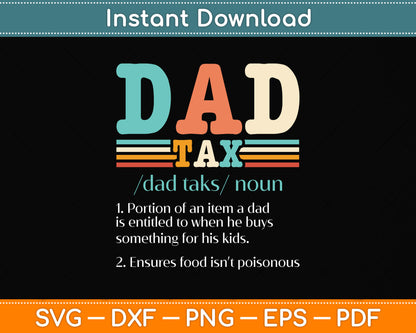 Dad Tax Funny Dad Tax Definition Father's Day Svg Png Dxf Digital Cutting File