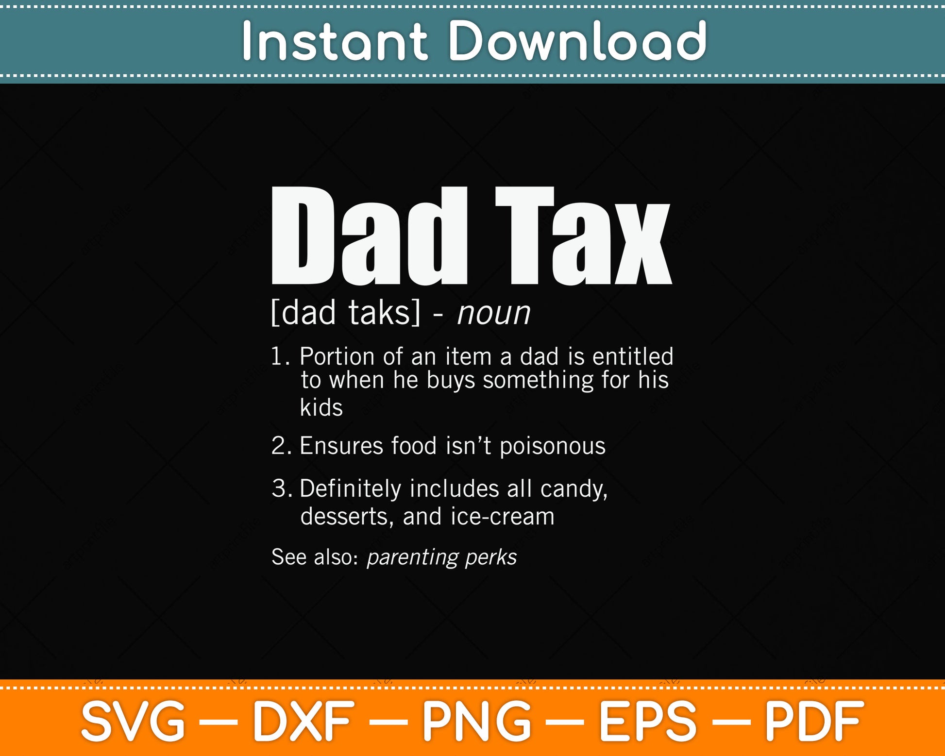 Dad Tax Funny Dad Tax Definition Father's Day Svg Png Dxf Digital Cutting File