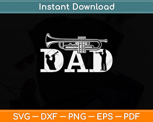 Trumpet Dad Father's Day Svg Png Dxf Digital Cutting File