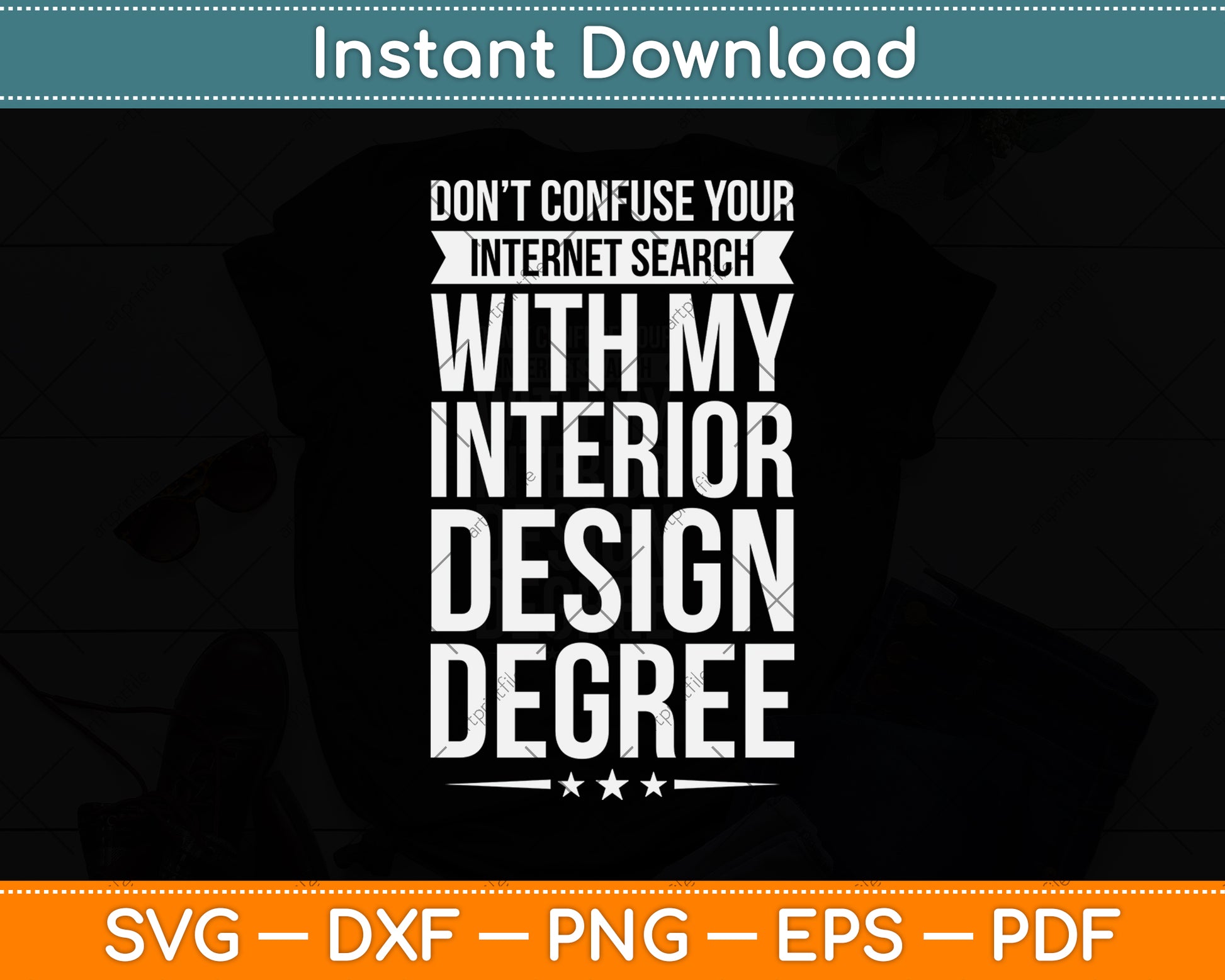 Don't Confuse Your Internet Search With My Interior Design Degree Svg Cutting File