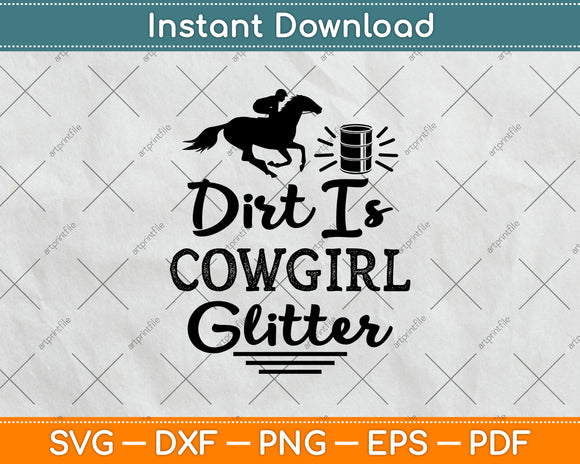 Dirt Is Cowgirl Glitter Svg Png Dxf Digital Cutting File