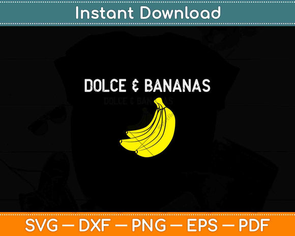 Dolce & Bananas Svg Png Dxf Digital Cutting File