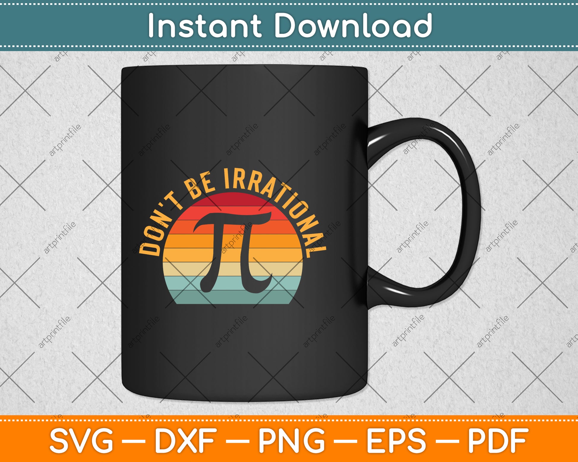 Don't Be Irrational Retro Vintage Symbol Pi Day Math Teacher Svg Png Dxf Cutting File