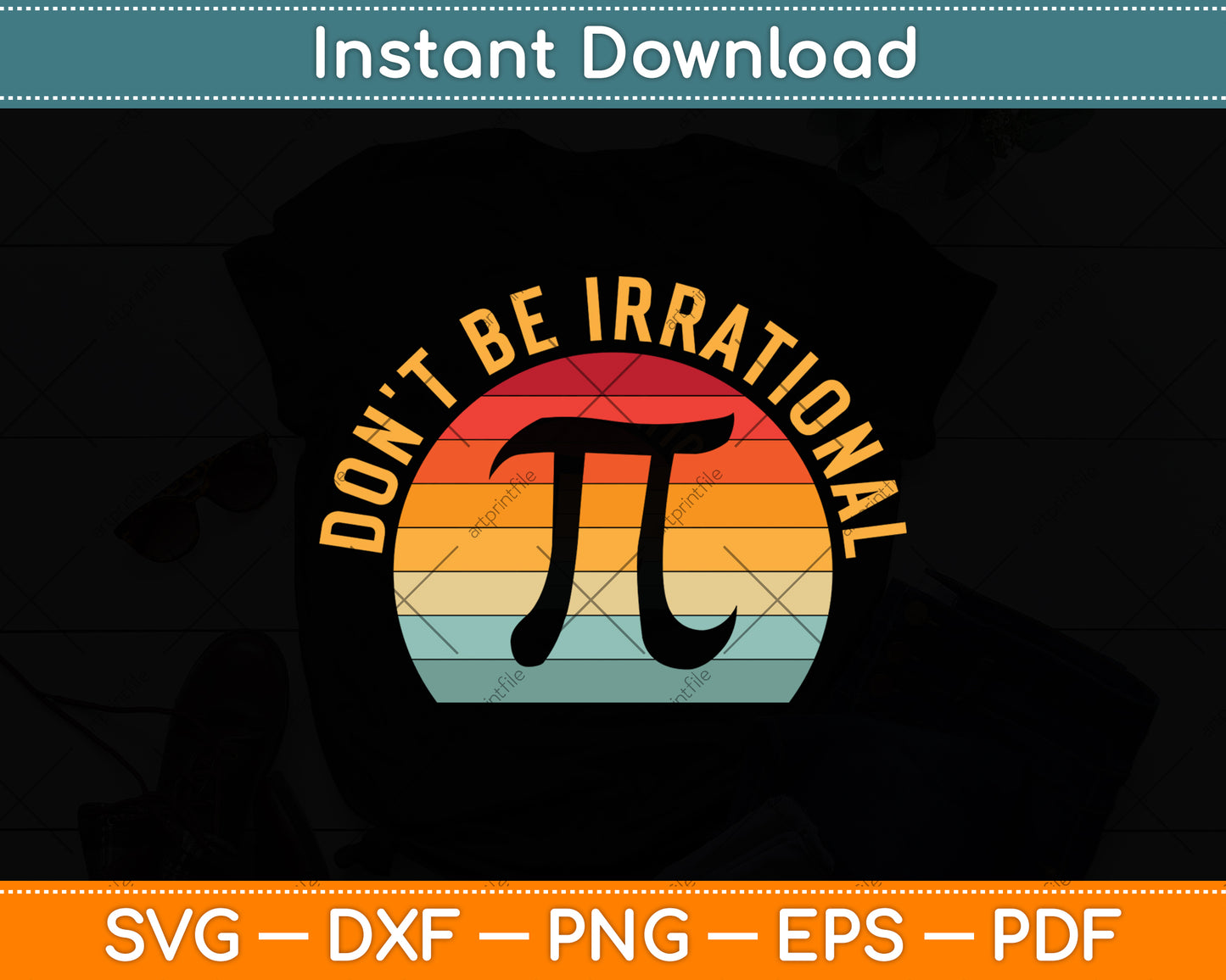 Don't Be Irrational Retro Vintage Symbol Pi Day Math Teacher Svg Png Dxf Cutting File