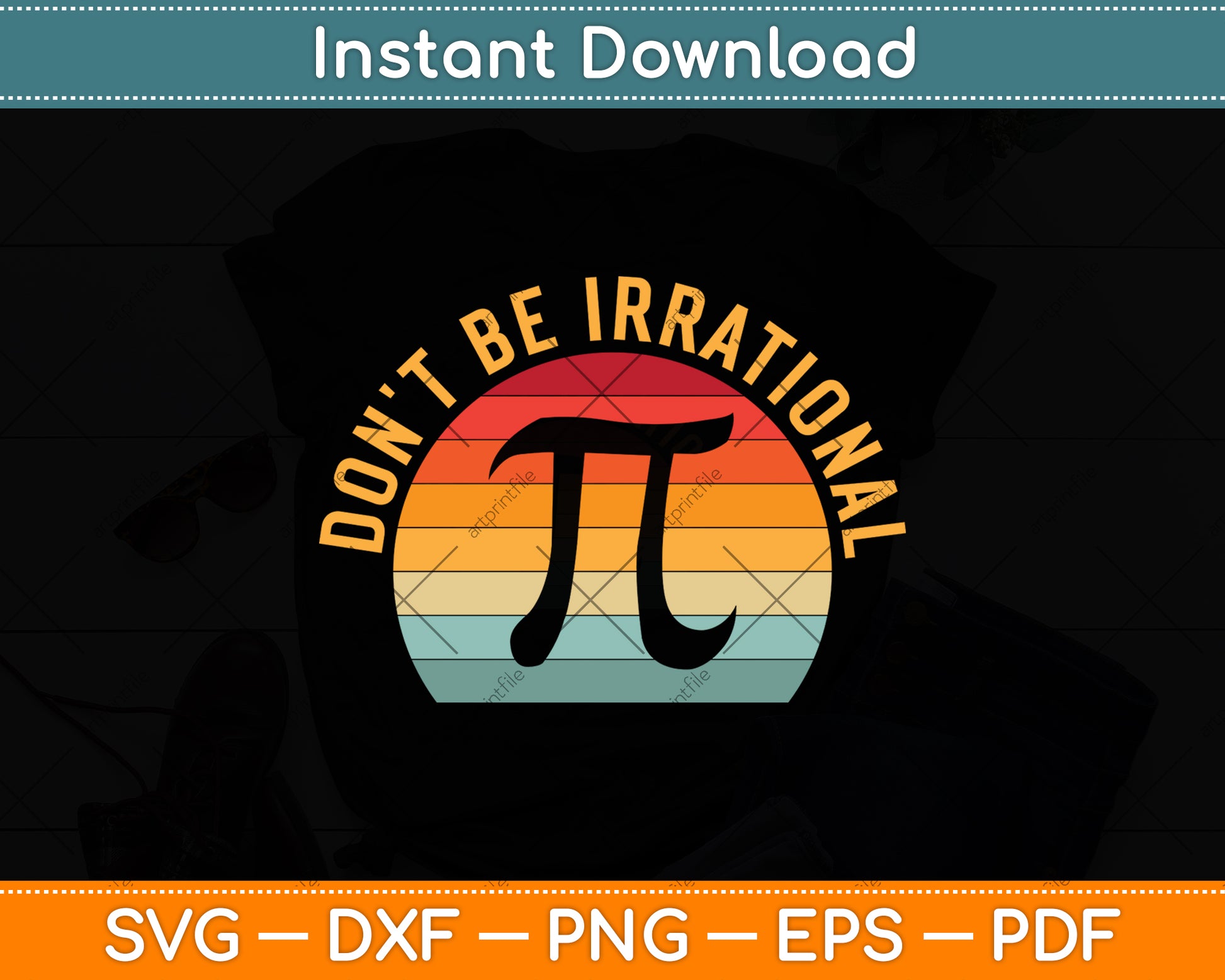 Don't Be Irrational Retro Vintage Symbol Pi Day Math Teacher Svg Png Dxf Cutting File