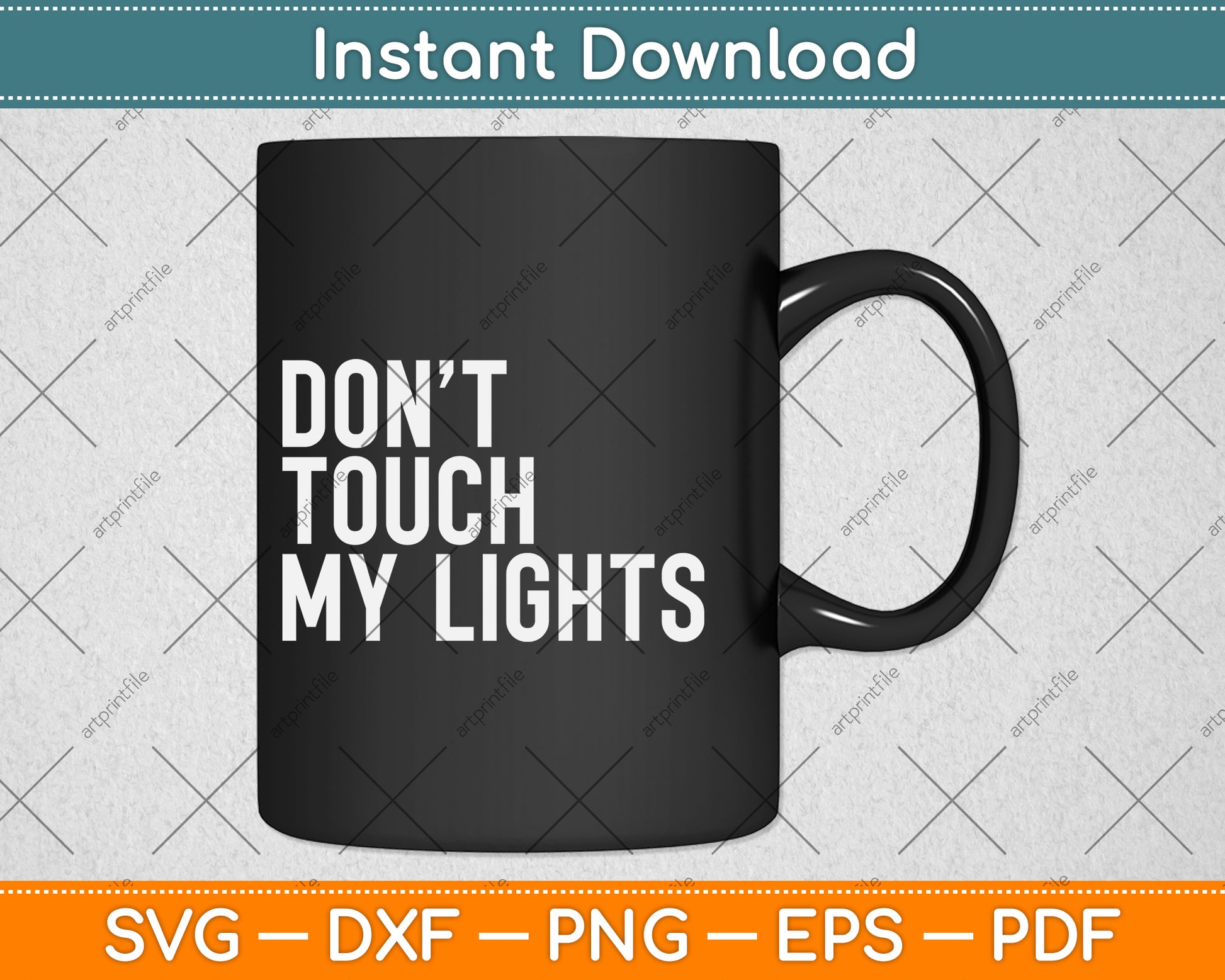 Don’t Touch My Lights Lighting Designer Svg Png Dxf Digital Cutting File