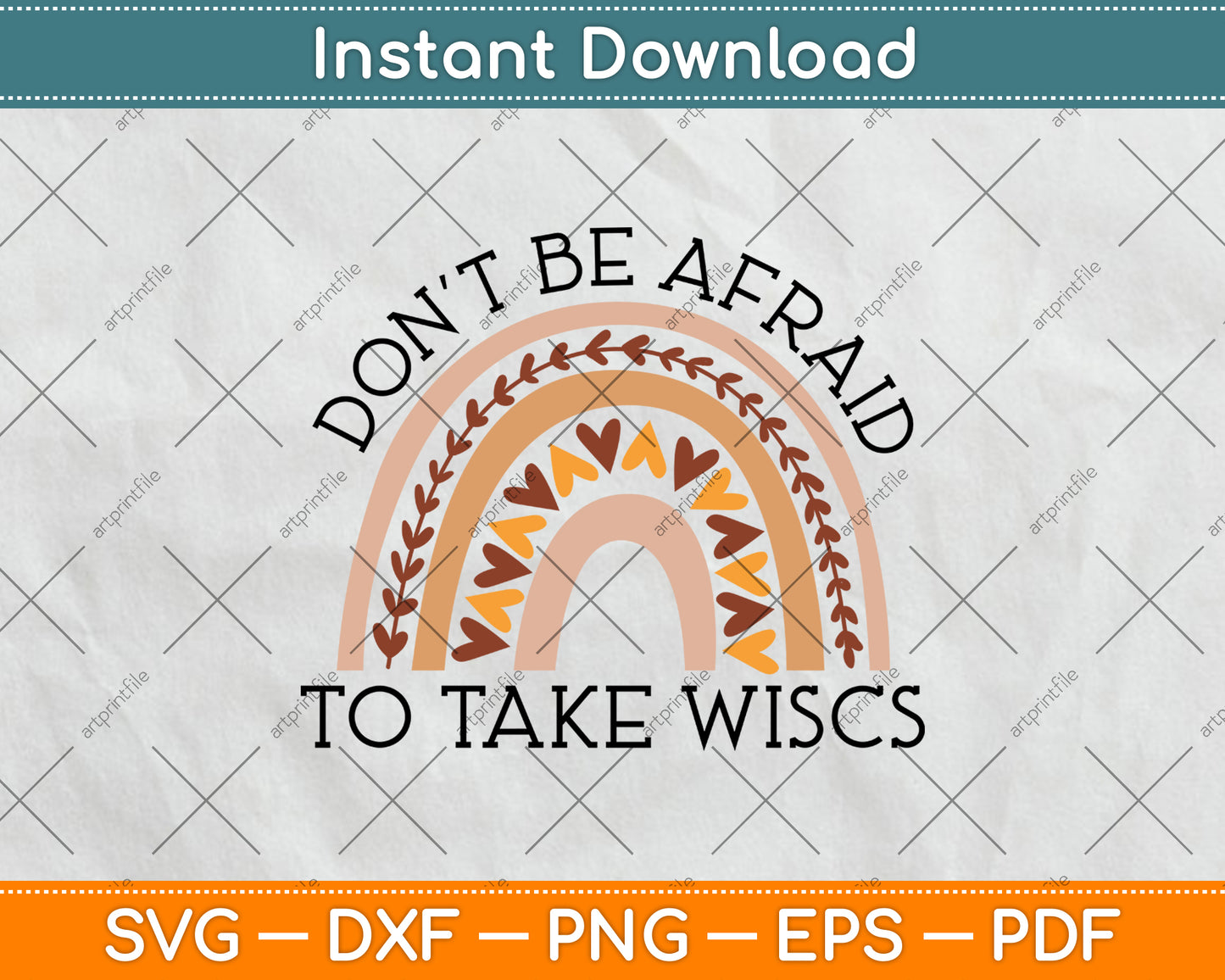 Don't Be Afraid To Take Wisc School Psychologist Rainbow Svg Png Dxf Cutting File