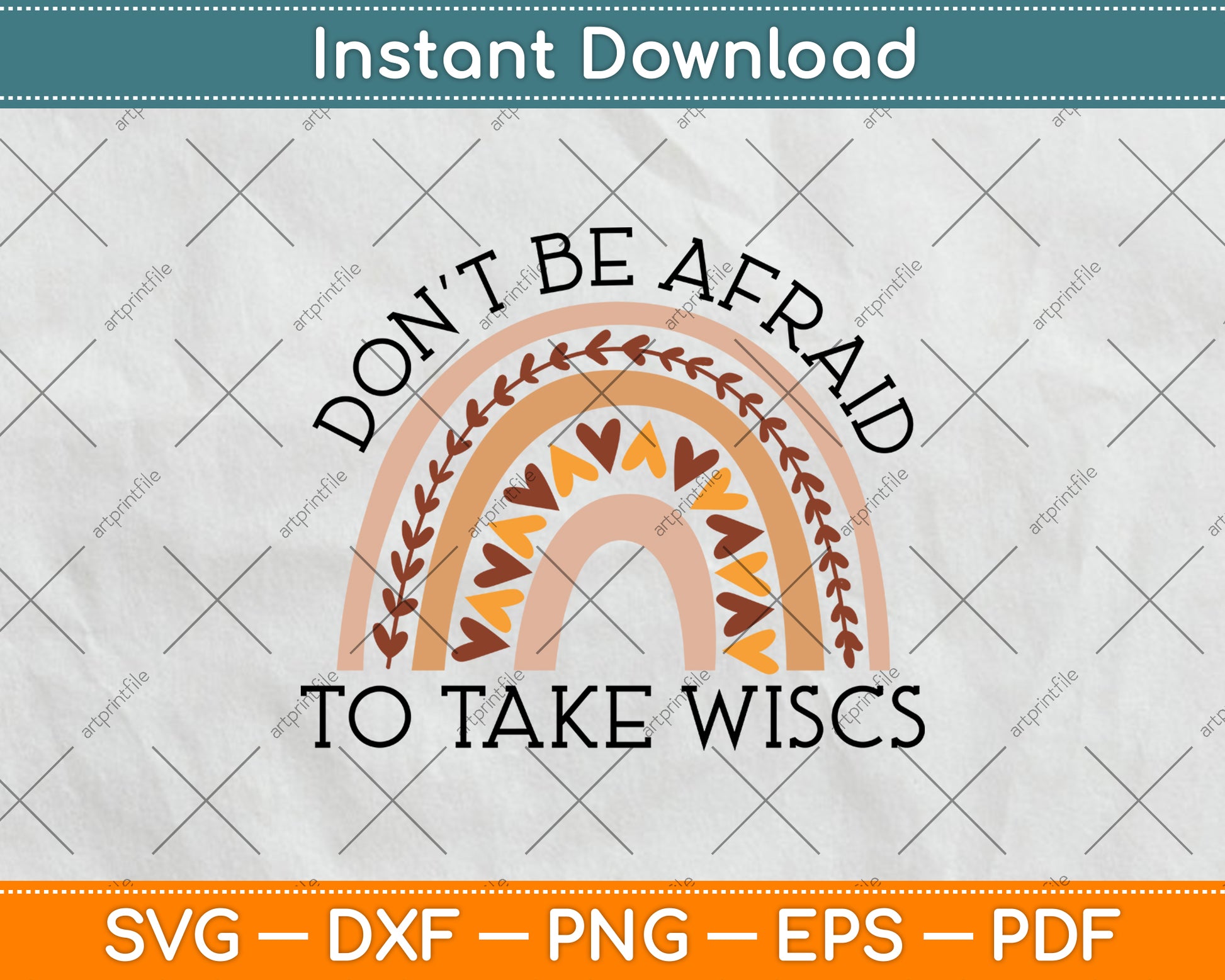 Don't Be Afraid To Take Wisc School Psychologist Rainbow Svg Png Dxf Cutting File