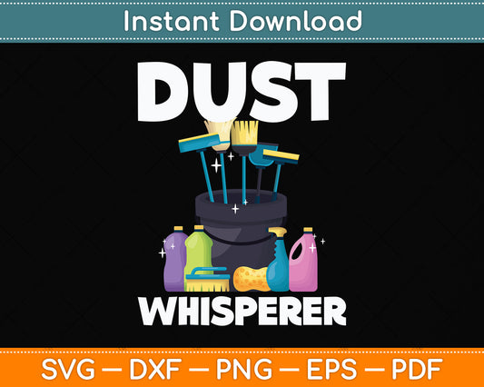 Dust Whisperer Cleaner Housekeeper Housekeeping Svg Png Dxf Digital Cutting File