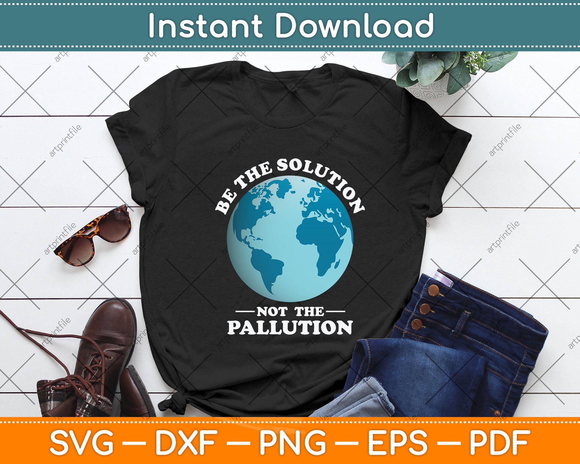 Earth Day Be Part of The Solution Not Pollution Environment Svg Png Dxf Cutting File