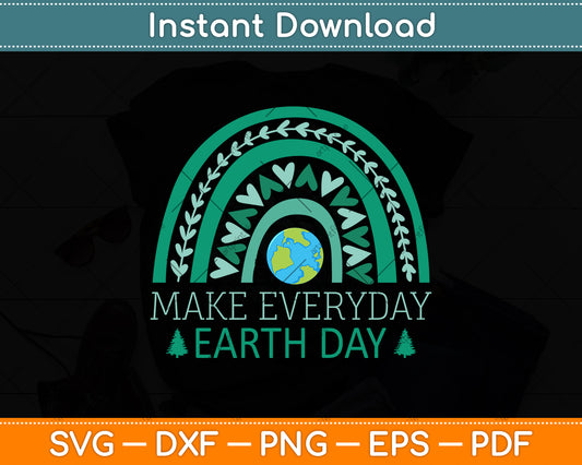 Earth Day Everyday Rainbow Svg Png Dxf Digital Cutting File