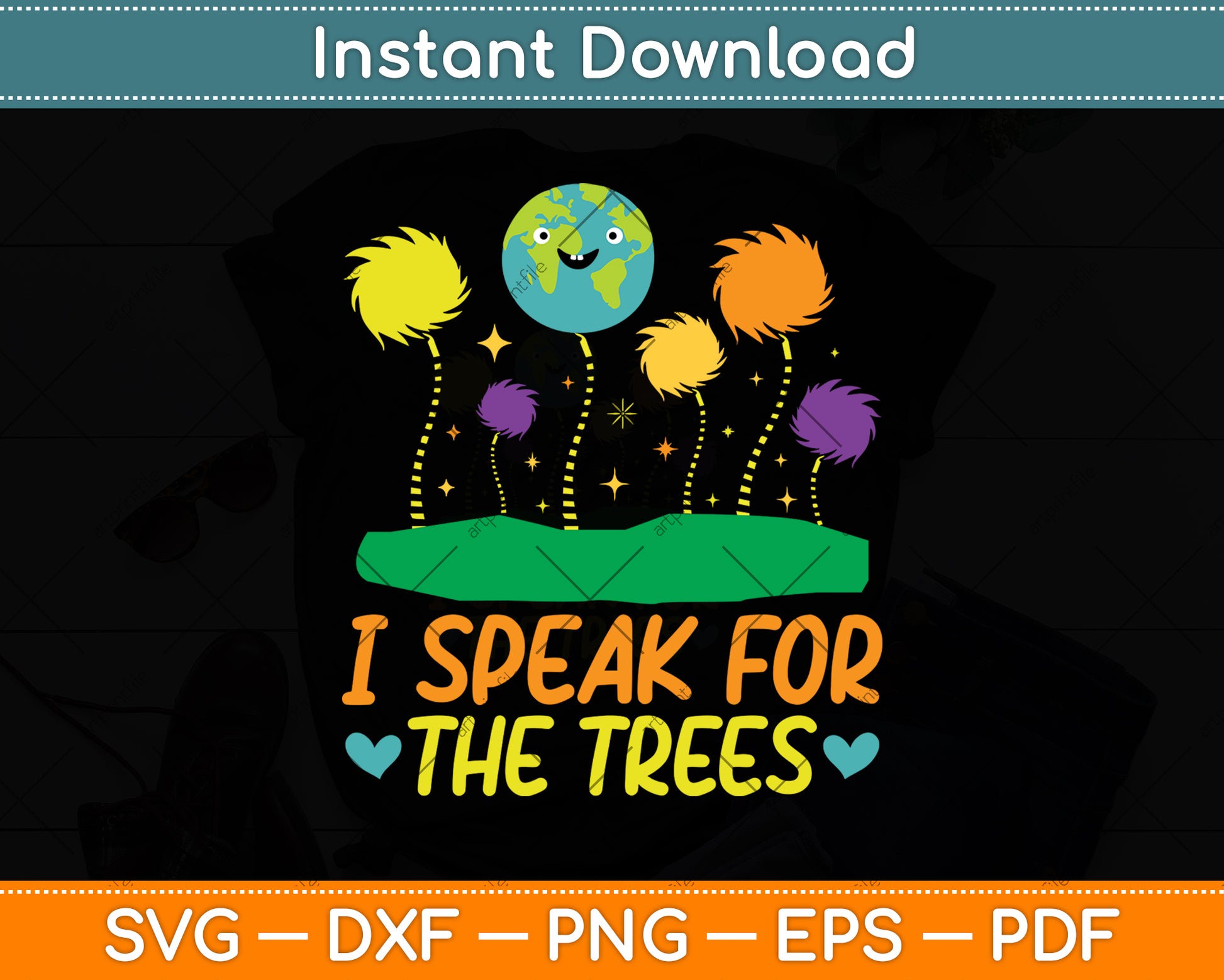 Earth Day I Speak For The Trees Svg Png Dxf Digital Cutting File