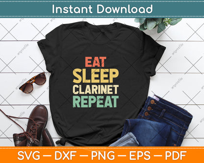 Eat Sleep Clarinet Repeat Player Clarinetist Vintage Svg Png Dxf Digital Cutting File