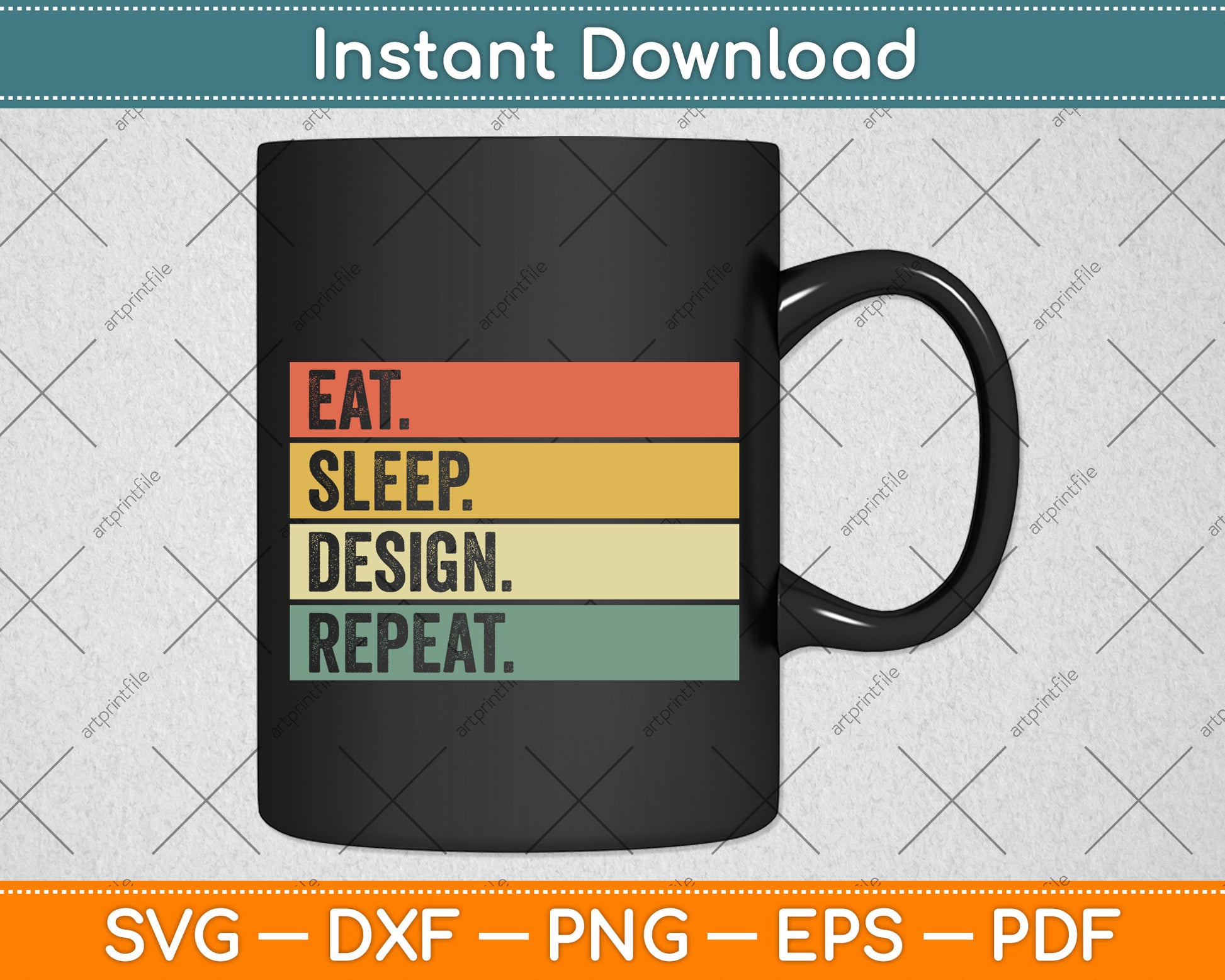 Eat Sleep Design Repeat Svg Png Dxf Digital Cutting File