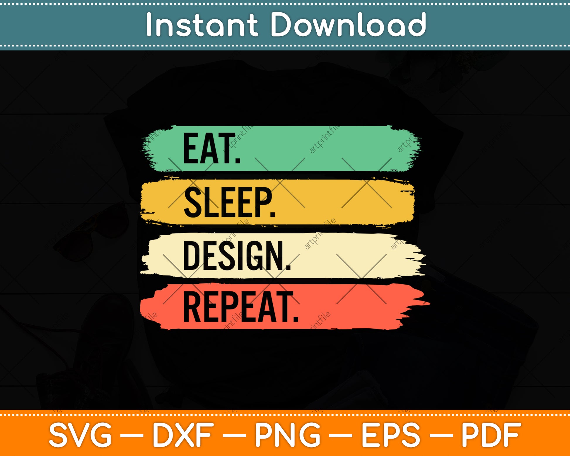 Eat Sleep Design Repeat Svg Png Dxf Digital Cutting File