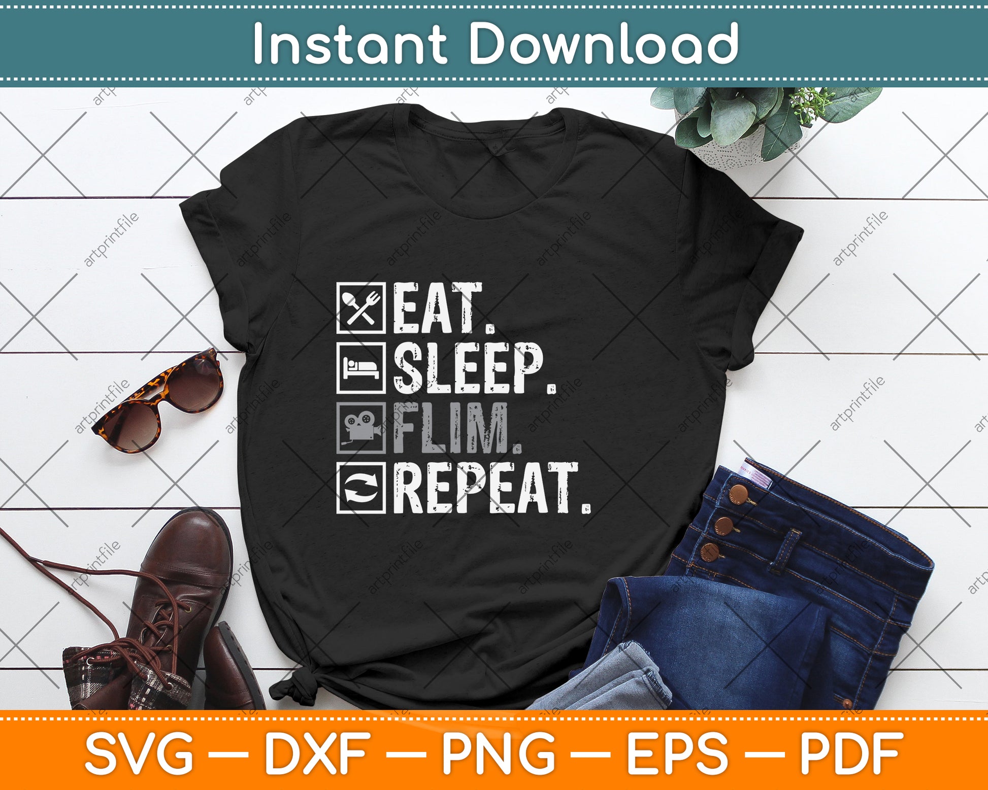 Eat Sleep Film Repeat Movie Actors Svg Png Dxf Digital Cutting File