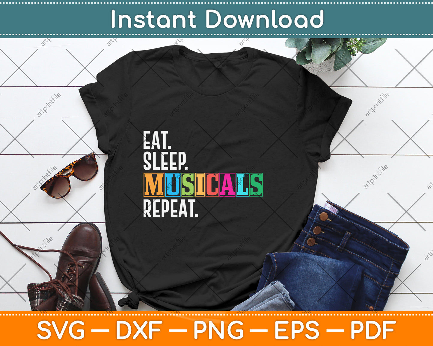 Eat Sleep Musicals Repeat Svg Png Dxf Digital Cutting File