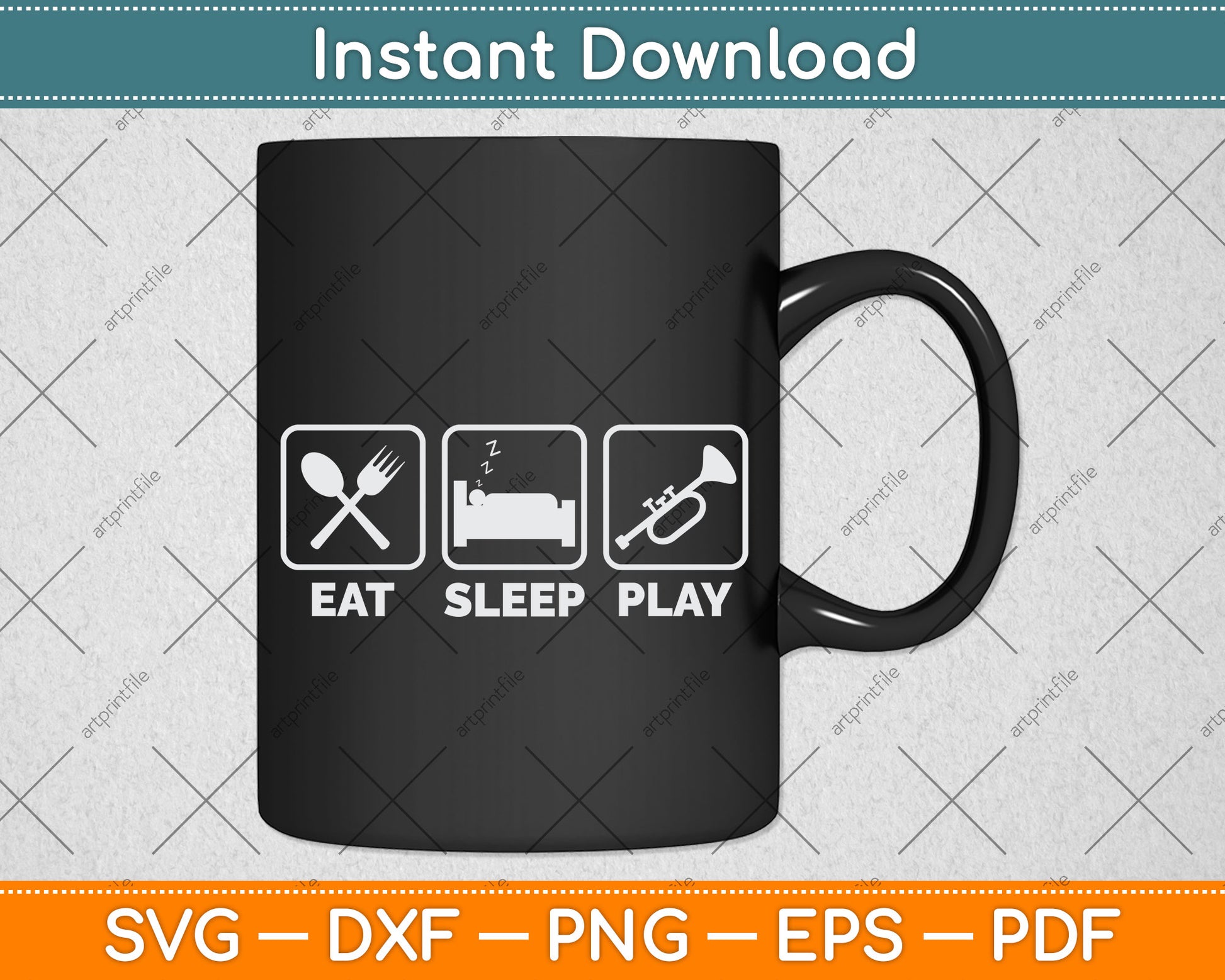 Eat Sleep Play Trumpet Svg Png Dxf Digital Cutting File