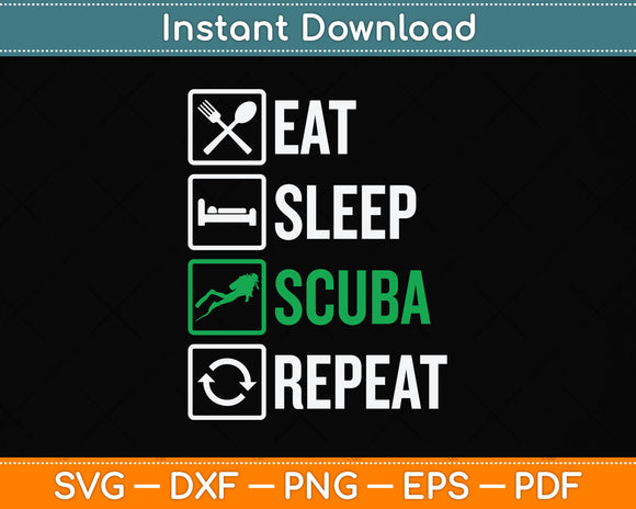 Eat Sleep Scuba Repeat Funny Svg Png Dxf Digital Cutting File