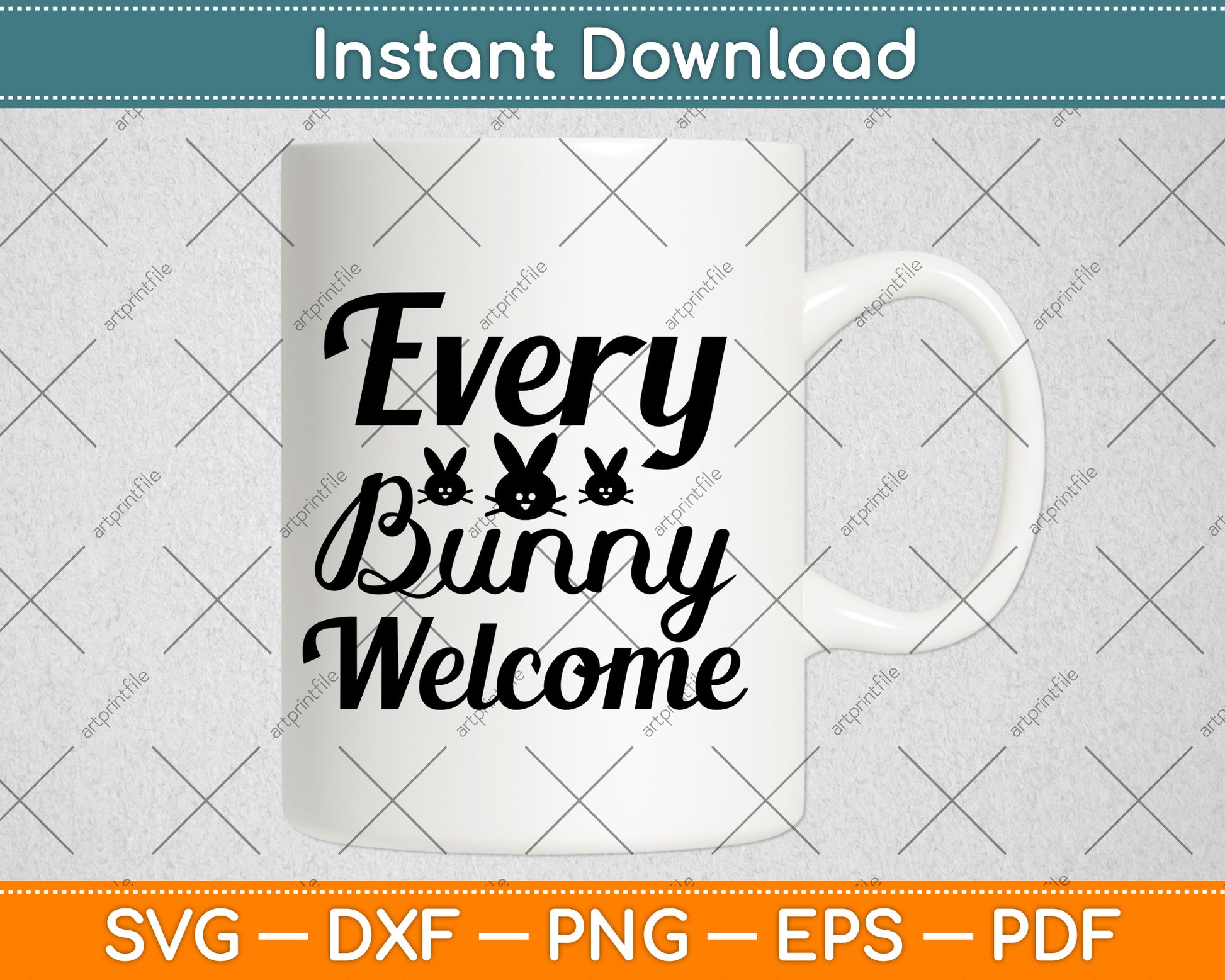Every Bunny Welcome Svg Png Dxf Digital Cutting File