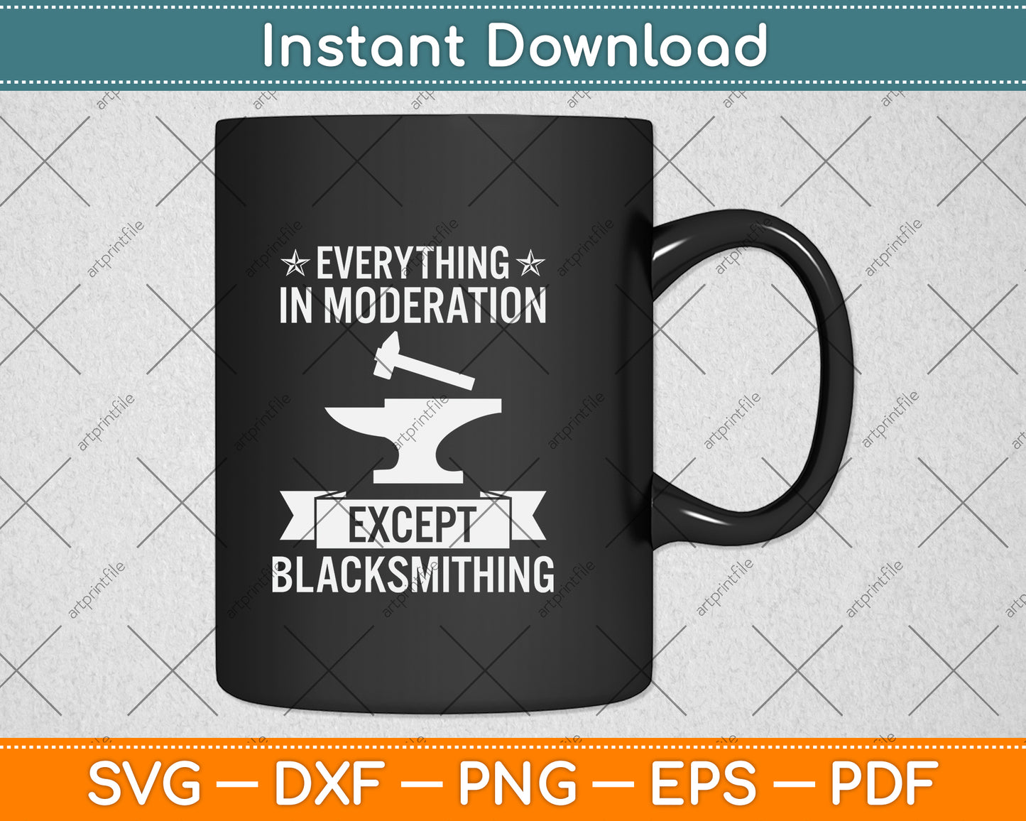 Everything In Moderation Except Blacksmithing Svg Png Dxf Digital Cutting File