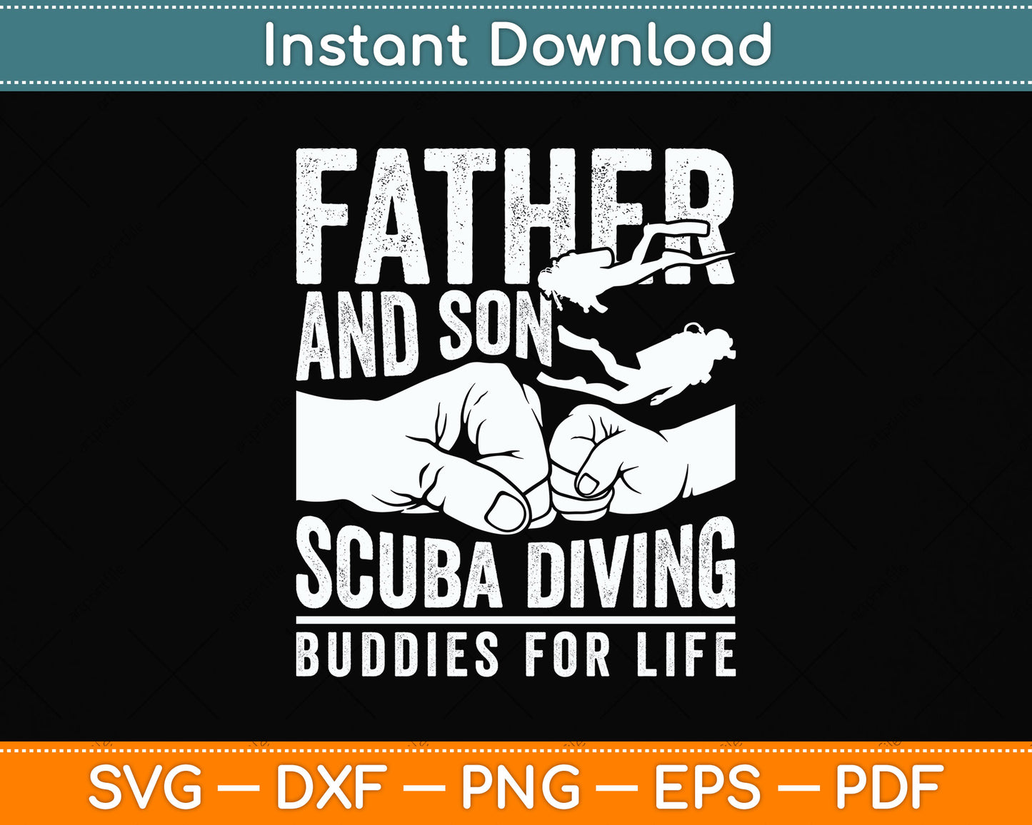 Father and Son Scuba Diving Buddies For Life Svg Png Dxf Digital Cutting File