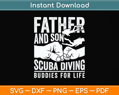 Father and Son Scuba Diving Buddies For Life Svg Png Dxf Digital Cutting File