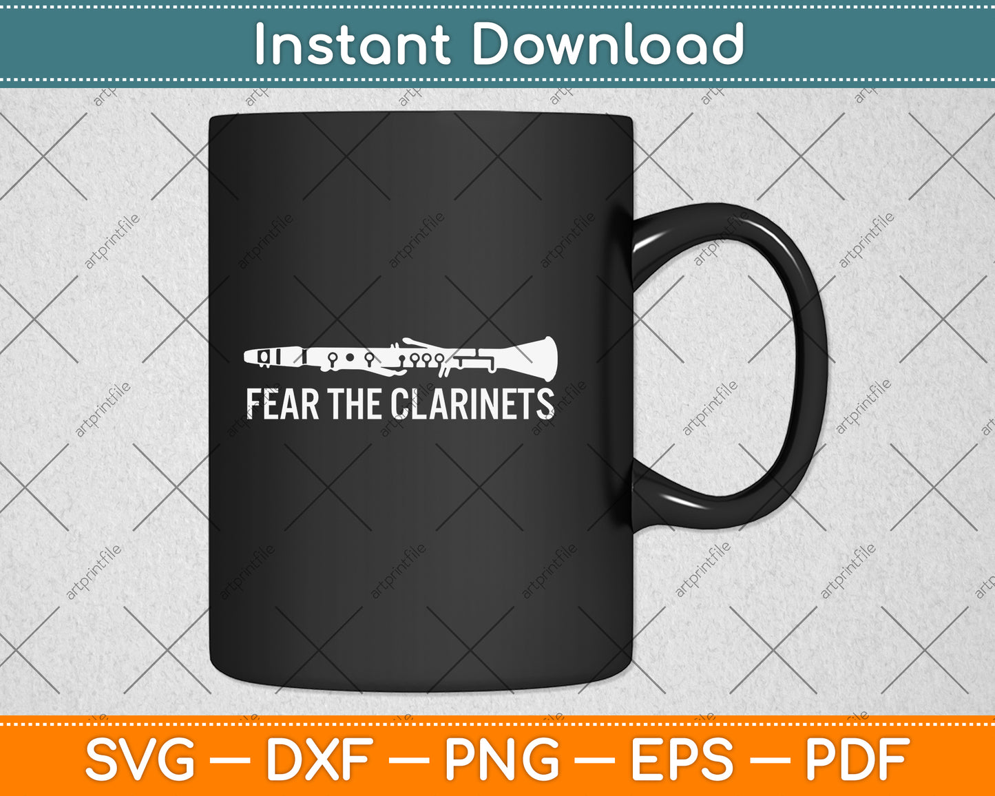 Fear The Clarinet Funny Clarinetist Gift Clarinet Svg Png Dxf Digital Cutting File