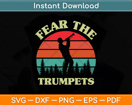 Fear The Trumpets Svg Png Dxf Digital Cutting File