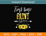 First Time Aunt New Mom Est 2023 Mother's Day Svg Png Dxf Digital Cutting File