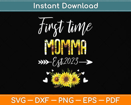First Time Momma New Mom Est 2023 Mother's Day Svg Png Dxf Digital Cutting File
