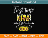First Time Nana New Mom Est 2023 Mother's Day Svg Png Dxf Digital Cutting File