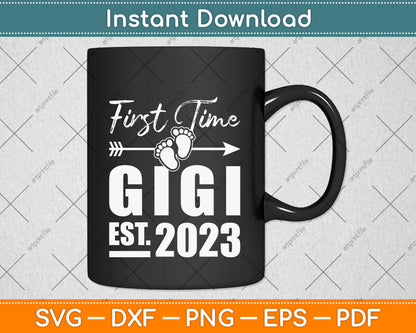 First time Gigi 2023 Mothers Day Svg Png Dxf Digital Cutting File