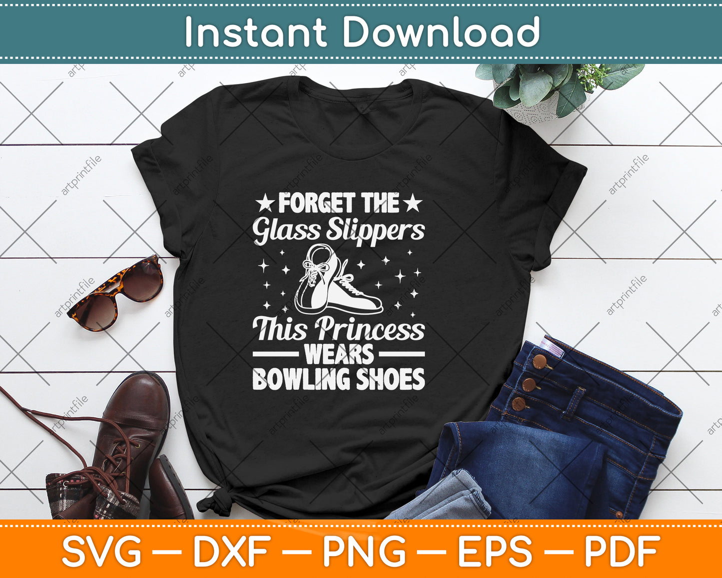 Forget The Glass Slippers This Princess Wears Bowling Shoes Svg Design Cutting File