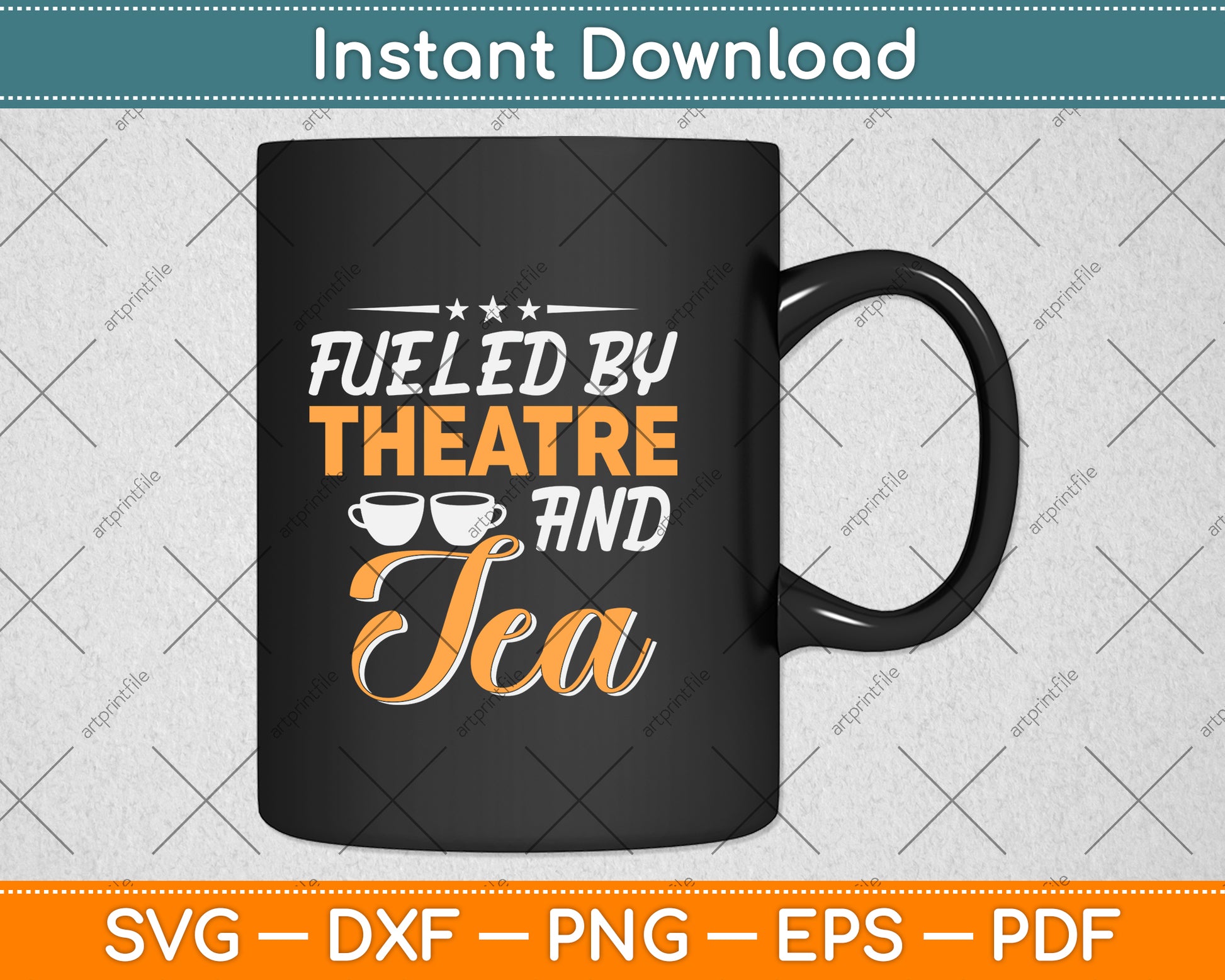 Fueled by Theatre and Tea Musical Acting Theater Actor Svg Png Dxf Digital Cutting File