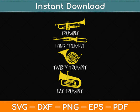 Funny Types of Trumpet Player Svg Png Dxf Digital Cutting File