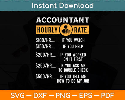 Funny Accountant Hourly Rate Accounting CPA Svg Png Dxf Digital Cutting File