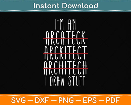 Funny Architect Art Future Architecture Pun Lovers Svg Png Dxf Digital Cutting File