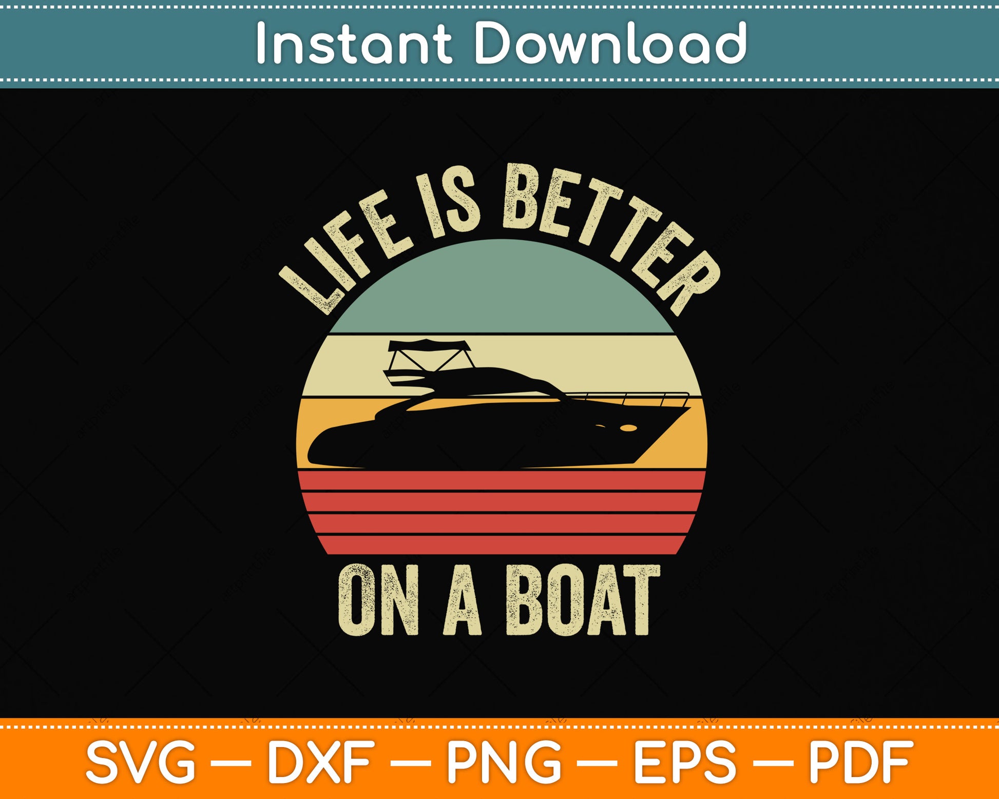 Funny Boating Retro Life Better On a Boat Captain Svg Png Dxf Digital Cutting File