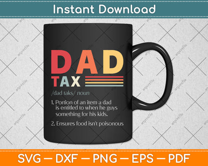 Funny Dad Tax Definition Retro Vintage Svg Png Dxf Digital Cutting File