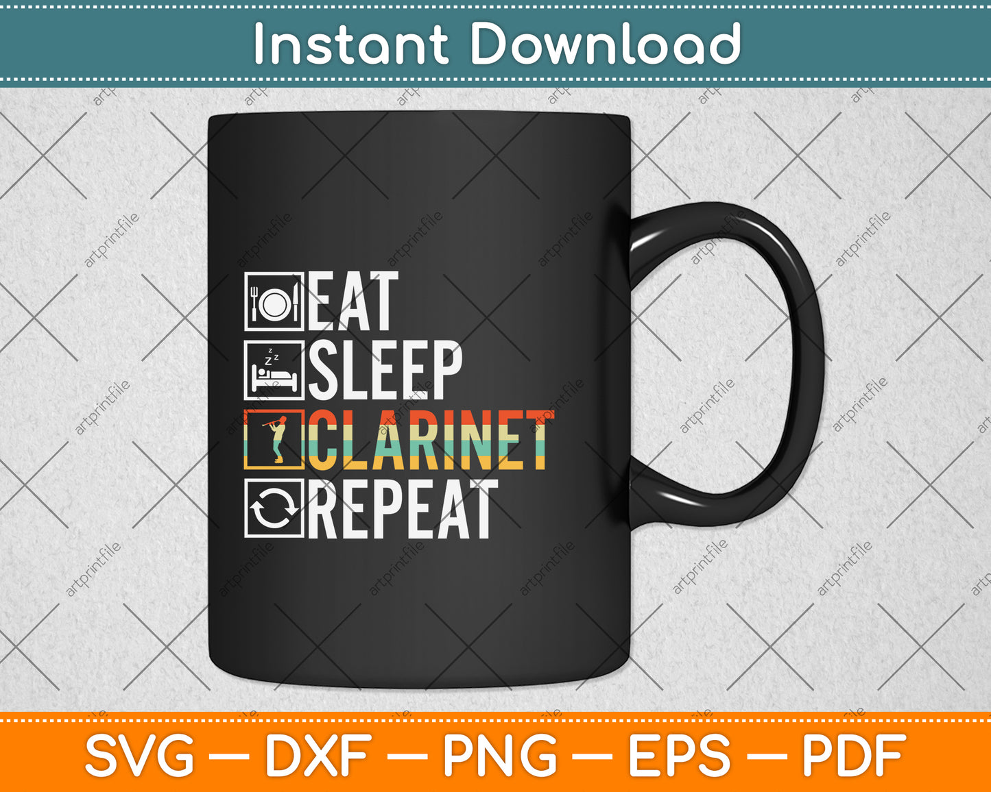Funny Eat Sleep Clarinet Repeat Player Svg Png Dxf Digital Cutting File
