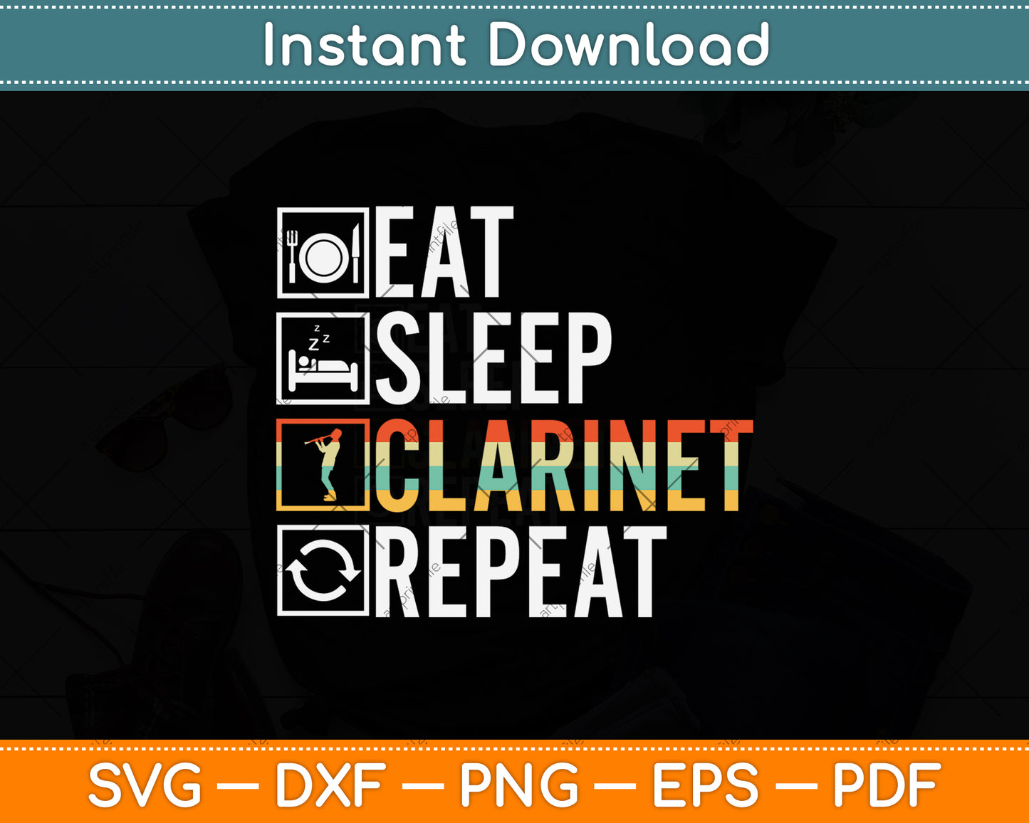 Funny Eat Sleep Clarinet Repeat Player Svg Png Dxf Digital Cutting File