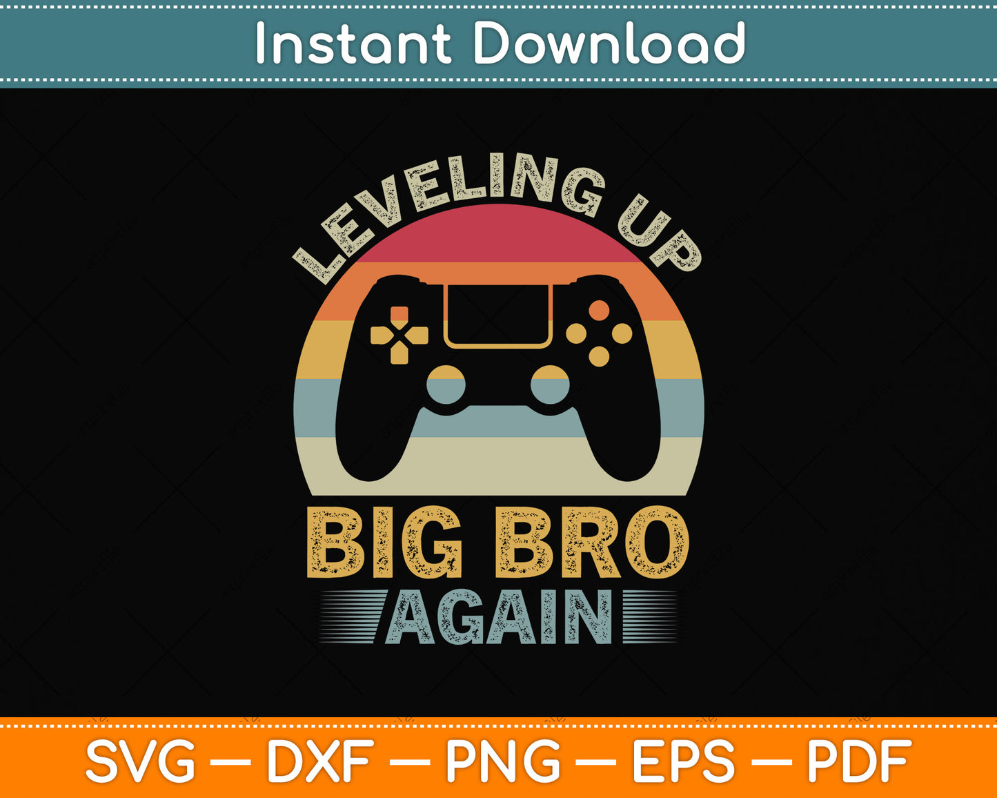 Funny Leveling Up To Big Bro Again Vintage Big Brother Svg Png Dxf Digital Cutting File