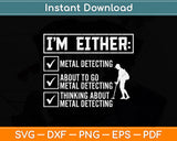 Funny Metal Detecting Svg Png Dxf Digital Cutting File
