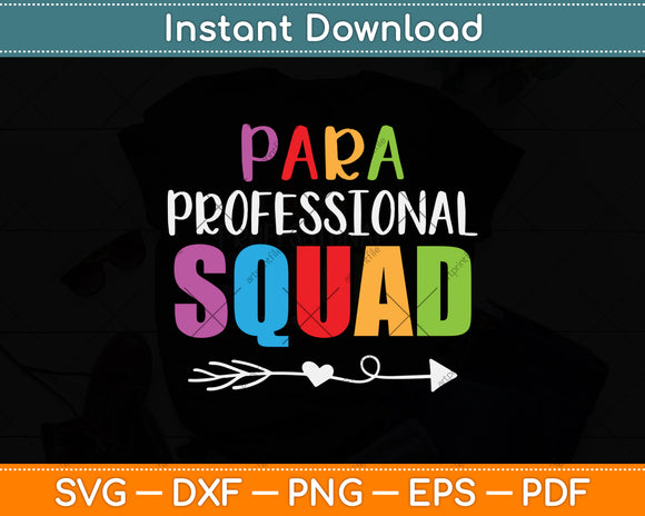 Funny Paraprofessional Squad Teacher Assistant Svg Png Dxf Digital Cutting File