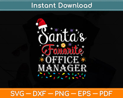Funny Santa's Favorite Office Manager Christmas Party Svg Png Dxf Digital Cutting File