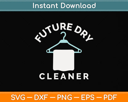 Future Dry Cleaner Svg Png Dxf Digital Cutting File