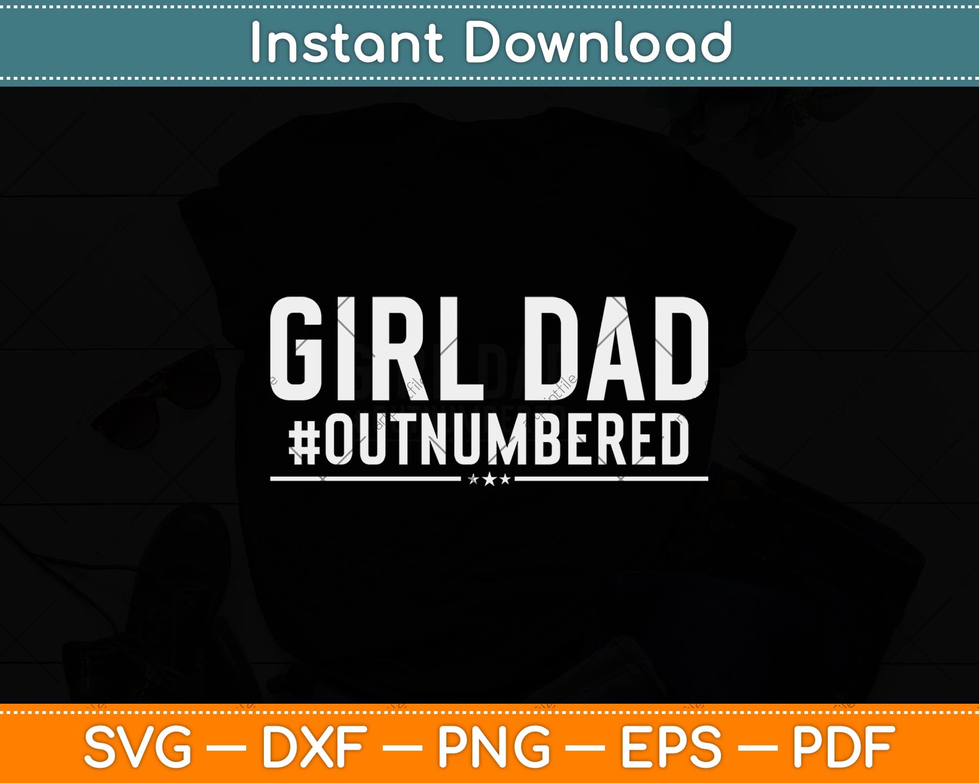 Girl Dad Svg Fathers Day Svg, Dad Svg, Dad Of Girl Svg