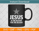 Girls Jesus is The Reason for The Season Christmas Christian Svg Png Dxf Cutting File