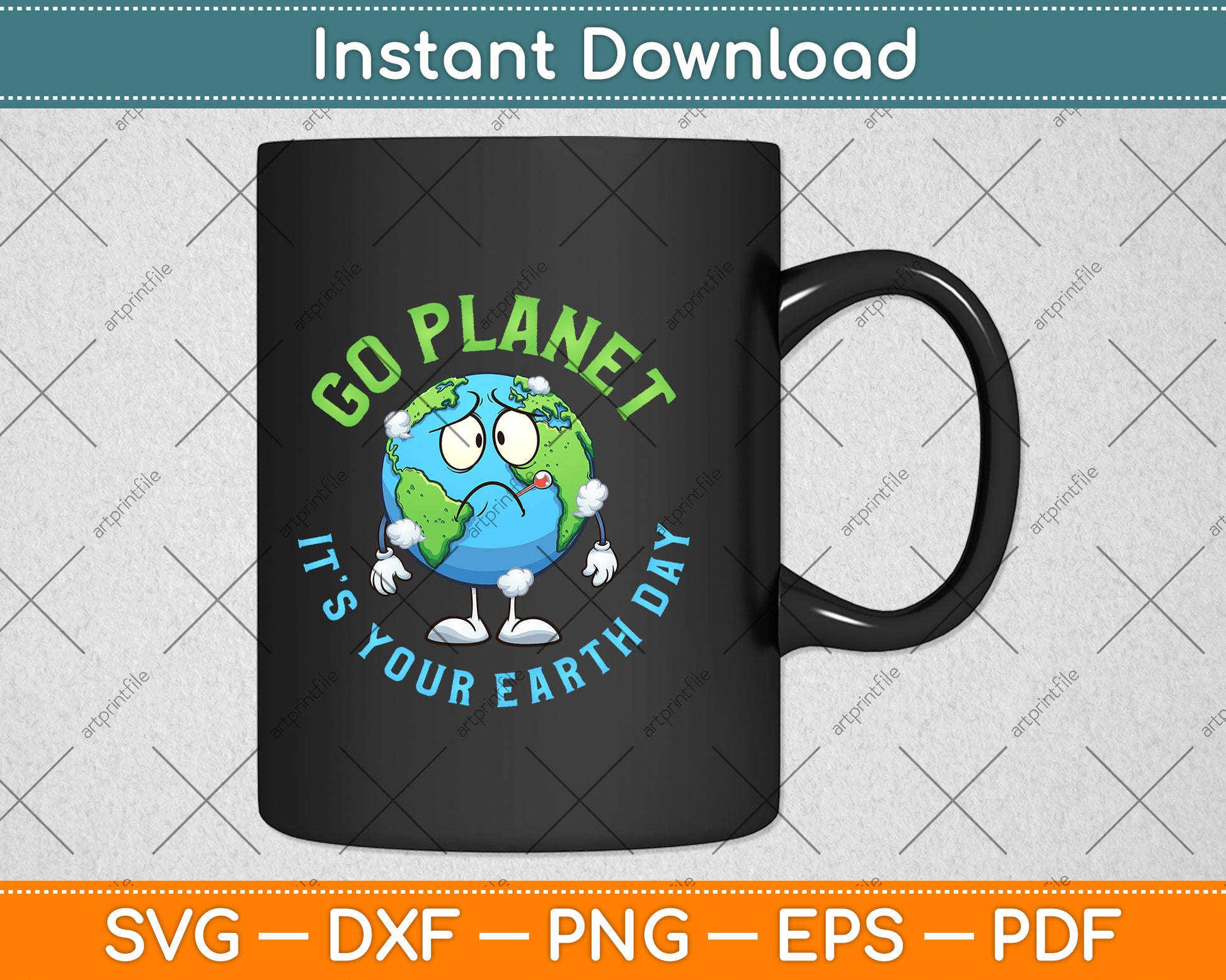 Go Planet It’s Your Earth Day Svg Png Dxf Digital Cutting File